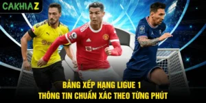 Bảng Xếp Hạng Ligue 1 - Thông Tin Chuẩn Xác Theo Từng Phút